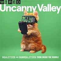 Wireds podcast Uncanny Valley